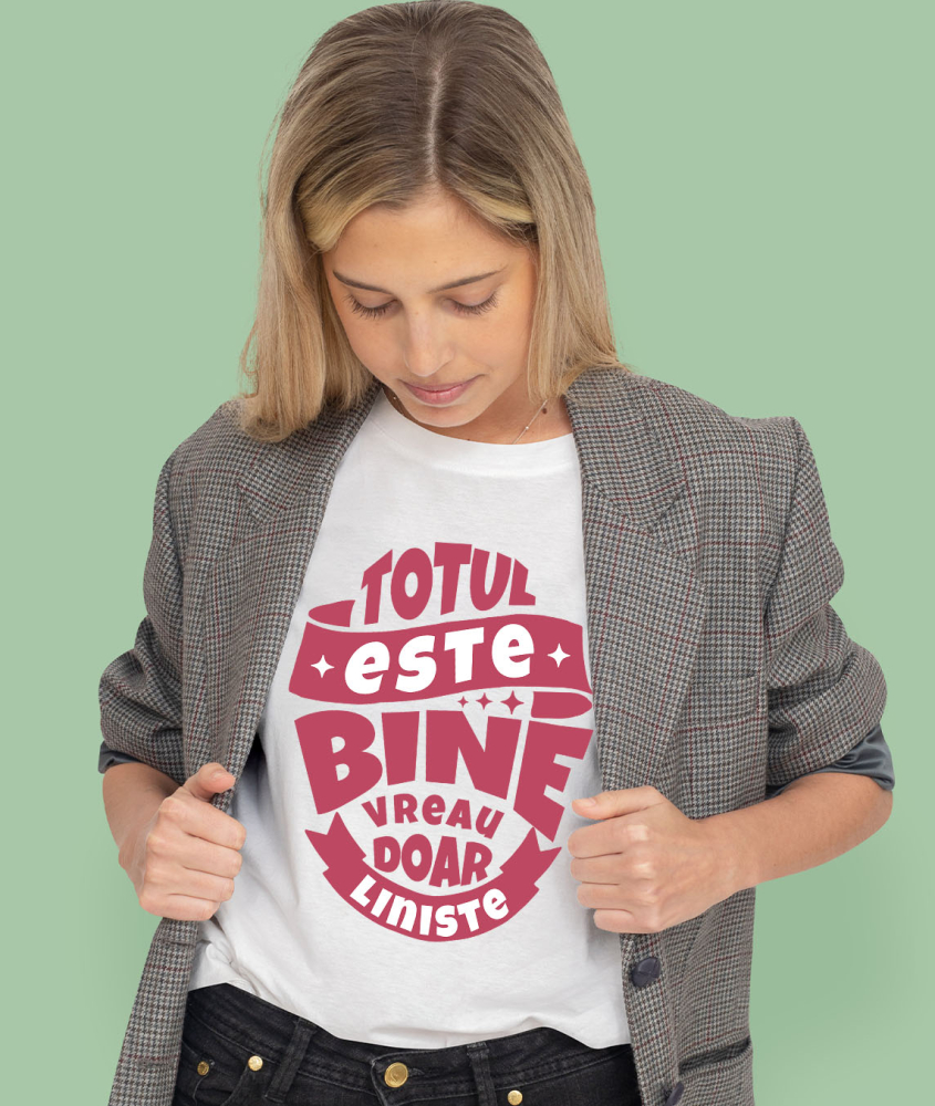 Tricou Femei, Barbati, Copii, Fata, Baiat, Unisex Personalizat Mesaj Inspirational Totul Este Bine - Vreau Doar Liniște [2]