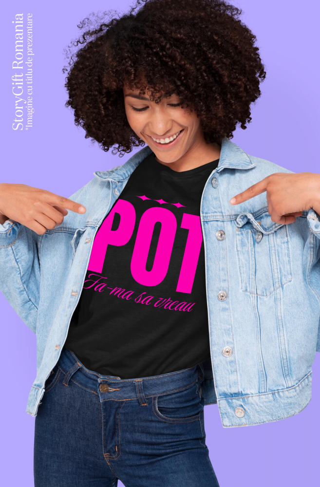 Tricou Femei, Barbati, Copii, Fata, Baiat, Unisex Personalizat „Pot fa-ma să vreau ignoranța” - Mesaj Motivațional și Cadou Personalizat [2]