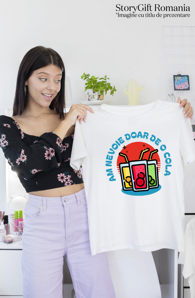 Tricou Femei, Barbati, Copii, Fata, Baiat, Unisex Personalizat „Pahar Colorat Personalizat 'Am Nevoie de o Cola' – Cadou Vesel pentru Familie și Prieteni” [2]