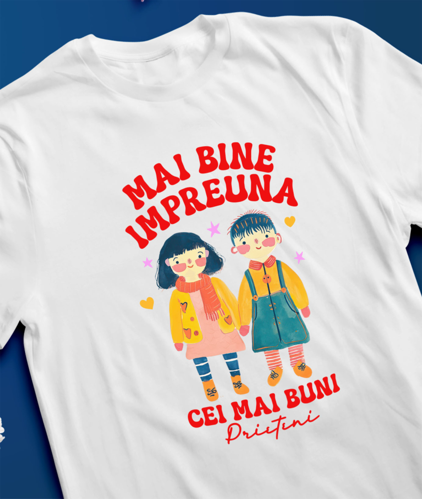 Tricou Femei, Barbati, Copii, Fata, Baiat, Unisex Personalizat Tricou Personalizat Copii – „Mai Bine Împreună, Cei Mai Buni Prieteni” [3]