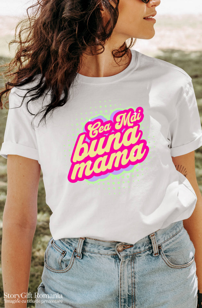 Tricou Femei, Barbati, Copii, Fata, Baiat, Unisex Personalizat Cadou Personalizat „Cea Mai Bună Mamă” | Mesaje Iubitoare pentru Mama și Familie [2]