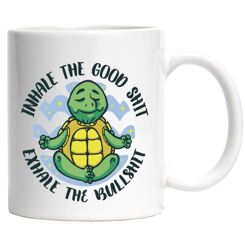 Maner Alb - Cana Broasca Testoasa Meditand, Cu Mesajul Amuzant in Engleza, Inhale the Good Sh*t, Exhale the BullSh*t, Ceramica , 330 ml, Multicolor cu maner Alb