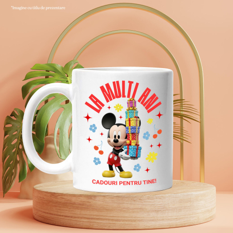 Cana Cu Aniversare Mickey Mouse – Cadouri Haioase pentru Copii, Ceramica, 330ML [3]