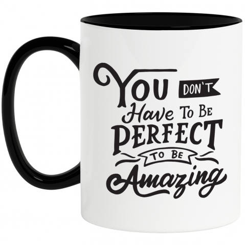 Maner Negru - Cana Cu Mesaj You Don't Have To Be Perfect To Be Amazing, Dragobete, Valentine's Day, Partener, Negru, 330 ml, Maner Negru
