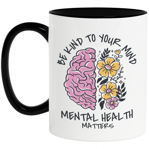 Maner Negru - Cana Cu Mesajul Be Kind To Your Mind, Creier Langa Flori, Mental Health Matters, Love Yourself, Personalizat, 330 ml, Maner Negru