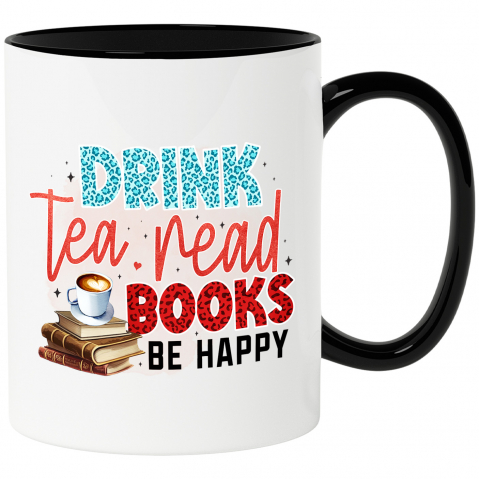 Maner Negru - Cana cu mesajul "Drink tea, read books, be happy", carte, ilustratie, literatura, citi, ceai, fii fericit, bucurie, implinire, pasiune cu Maner Negru