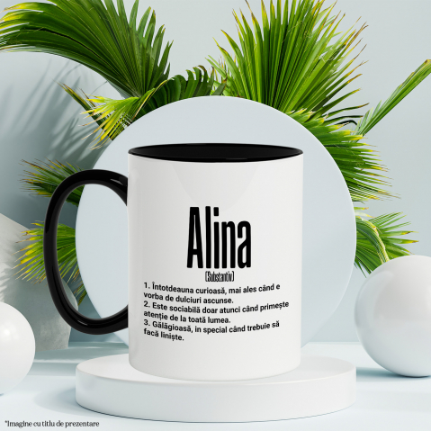 Cana Cu Numele Alina, si Mesaj Amuzant, Curioasa, Sociabila, Galagioasa, 330ml, Ceramica cu Maner Negru [2]