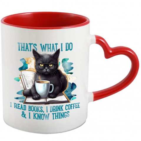 Maner Inima Rosie - Cana cu o pisica neagra cu mesajul "That's what I do: I read books, I drink coffee & I know things", carte, ilustratie, literatura, citi, stie, bea cafea cu Maner Inima Rosie