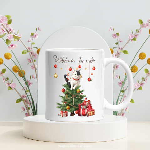 Cana cu pisica in varful bradului cu mesajul "What ever. I'm a star", Craciun fericit, ilustratie, iarna, sunt o stea, cadouri cu Maner Alb [2]