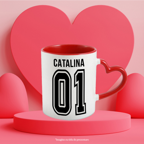 Cana Cu Textul  Catalina, si Numarul 01, Cel Mai Bun, Apreciere, Personalizat, 330ml, Ceramica cu Maner Inima Rosie [2]