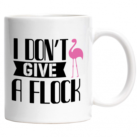 Maner Alb - Cana cu un flamingo si textul "I don't give a flock" - nu imi pasa cu Maner Alb