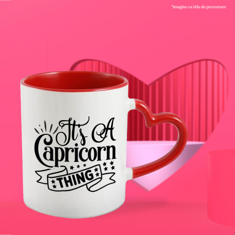 Cana cu zodia Capricorn cu mesajul "It's a Capricorn Thing", ilustratie, zodie, astrologie, simbol, semn, stelute, lucru cu Maner Inima Rosie [2]