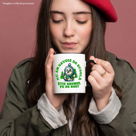 Cana Personalizata "Cadou Personalizat ‘Nu Am Nevoie De Busolă’ – Mesaj Motivațional pentru Iubitorii de Drumeție și Aventură Montană" [1]