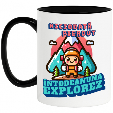 Calatorie - Cana Personalizata "Cadou Personalizat ‘Niciodată Pierdut, Întotdeauna Explorez’ – Mesaj Motivațional pentru Iubitorii de Drumeție și Munte"