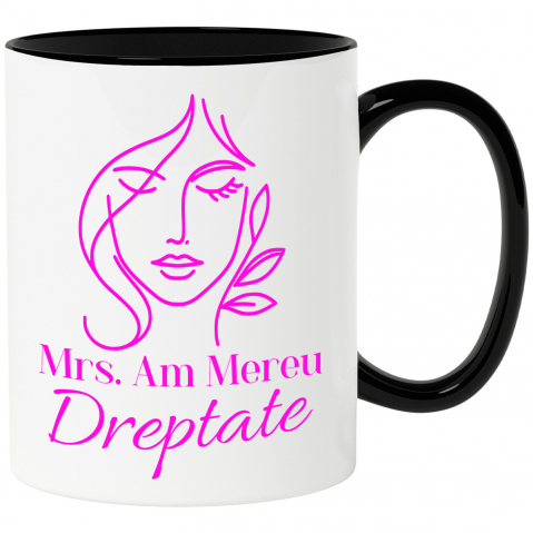 Căni - Cana Personalizata Cadou Haios pentru Femei – Mesaj „Mrs. Am Mereu Dreptate” pentru Femei Independente