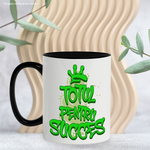 Cana Personalizata Totul pentru Succes – Citat Motivational cu Simbol Dolar și Coroană [2]