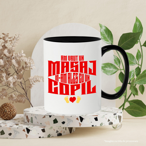 Cana Personalizata „Am Vrut Un Masaj, M-am Ales Cu Un Copil” | Cadou Personalizat Iubire Părinte-Copil [2]