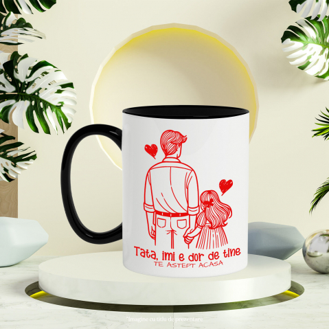 Cana Personalizata Tricou Personalizat Tata – Mesaj Emoționant „Îmi E Dor De Tine” [2]