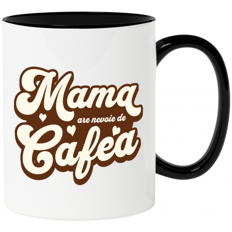 Mama - Cana Personalizata "Mama Are Nevoie de O Cafea – Cadouri Personalizate pentru Iubitorii de Cafea și Energie"