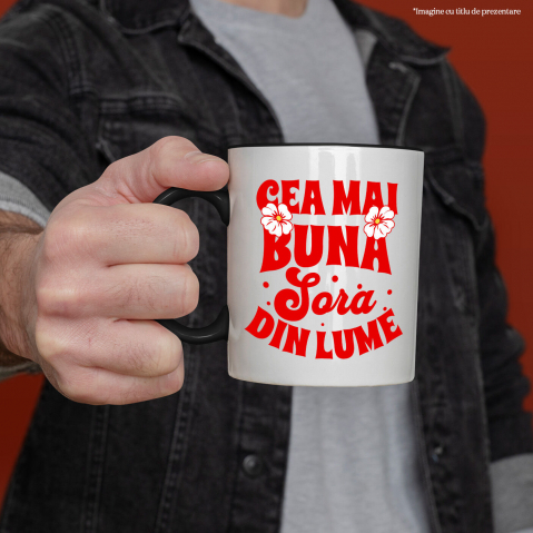 Cana Personalizata Cadou Personalizat „Cea Mai Bună Soră Din Lume” | Mesaje Emoționale pentru Soră [1]