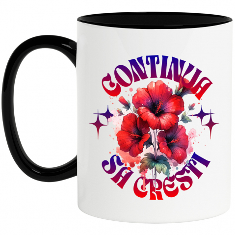 Flori - Cana Personalizata Flori Mac Roșu cu Mesaj Motivational „Continuă Să Crești” | Cadou Personalizat Inspirational