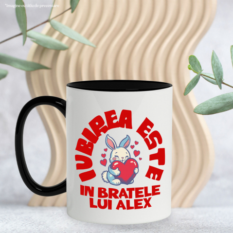 Cana Personalizata Iepuraș cu Inimă Roșie și Mesaj „Iubirea este doar în brațele lui Alex” – Cadou Personalizat [2]