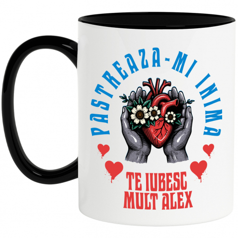 Căni - Cana Personalizata „Inima Cu Flori Albe în Mâini Umane - Cadou Personalizat „Păstrează-ți Inima, Te Iubesc Mult Alex” pentru Familie, Copii și Prieteni”