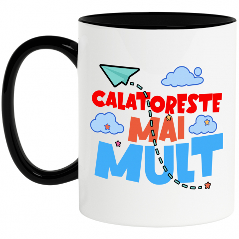 Citate - Cana Personalizata Călătorește Mai Mult – Tricou Personalizat pentru Iubitorii de Aventură