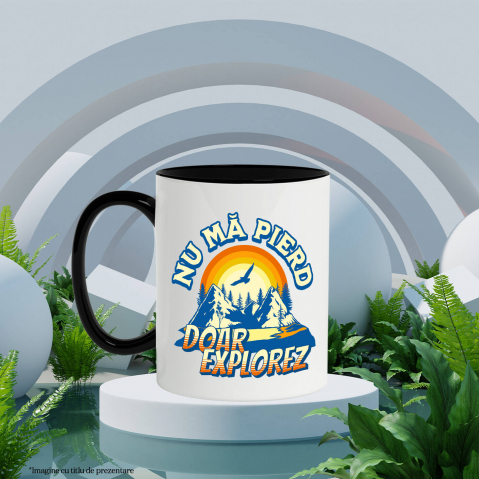 Cana Personalizata "View Montan – Cadouri Personalizate cu Mesajul ‘Nu Mă Pierd, Doar Explorez’ pentru Iubitorii de Natură" [2]
