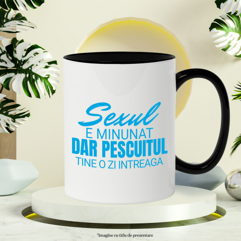 Cana Personalizata Mesaj Haios pentru Pescari „Sexul e minunat, dar pescuitul ține o viață întreagă” – Cadou Personalizat pentru Iubitorii de Pescuit [2]