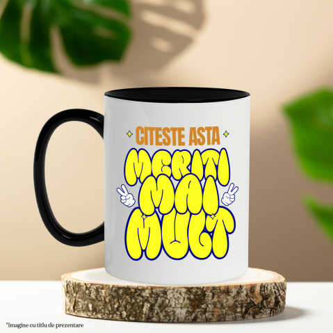 Cana Personalizata Mesaj Haios Motivational - "Citeste Asta Meriti Mai Mult" Stil Balon [2]