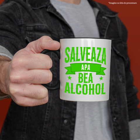 Cana Personalizata „Salvează Apa, Bea Alcool” – Mesaj Haios pentru Petrecere și Distracție [1]