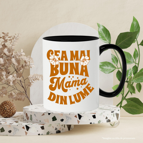 Cana Personalizata Cadou Personalizat Ziua Mamei – Cea Mai Bună Mamă Din Lume [2]