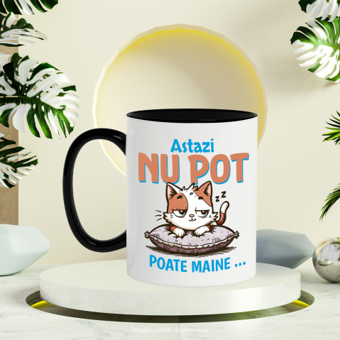 Cana Personalizata Pisica Haioasă Pe Pernă Pufosă – Cadou Personalizat „Astăzi Nu Pot, Poate Mâine” pentru Iubitorii De Pisici și Animale [2]