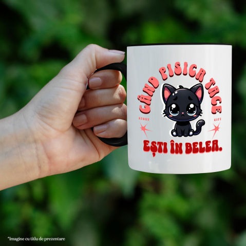 Cana Personalizata Pisica Neagră Tristă „Când Pisica Tace Esti În Belea” – Cadou Amuzant Pentru Iubitorii De Pisici [1]