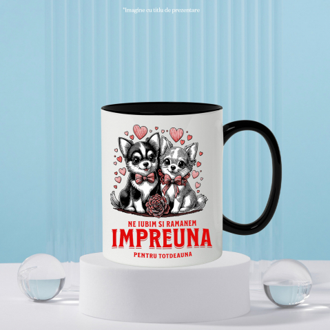 Cana Personalizata Portret Cuplu Câini – Ne Iubim și Rămânem Împreună | Cadou Personalizat [2]