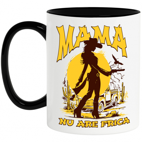 Mama - Cana Personalizata "Mama Nu Are Frică – Cadouri Personalizate pentru Femeia Puternică și Curajoasă"