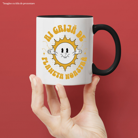 Cana Personalizata "Soare cu Brațele Deschise - Ai Grija De Planeta Noastră - Cadouri Personalizate Ecologice" [1]