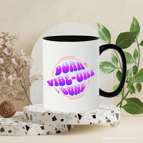 Cana Personalizata Doar Vibe-uri Bune – Tricou Personalizat cu Mesaj Pozitiv [2]