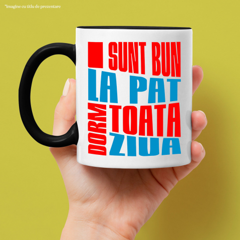 Cana Personalizata Mesaj Haios „Sunt bun la pat, dorm toată ziua” – Cadou Personalizat pentru Bărbați [1]