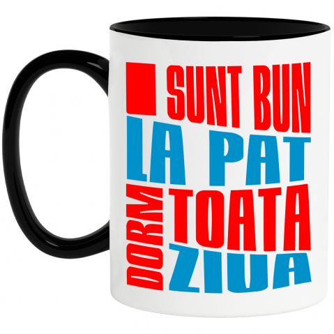 Amuzante - Cana Personalizata Mesaj Haios „Sunt bun la pat, dorm toată ziua” – Cadou Personalizat pentru Bărbați