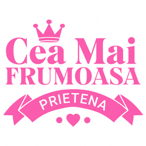 PRIETENI - Sticker Adeziv Autocolant Personalizat "Coroana Regală de Prințesă cu Inimioare Roz – Mesaj Personalizat ‘Cea Mai Frumoasă Prietenie’"