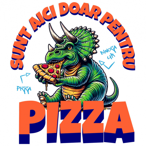 Sticker Adeziv Autocolant Personalizat Dinozaur personalizat cu pizza și text haios „Sunt aici doar pentru pizza” – Cadou perfect pentru iubitorii de pizza