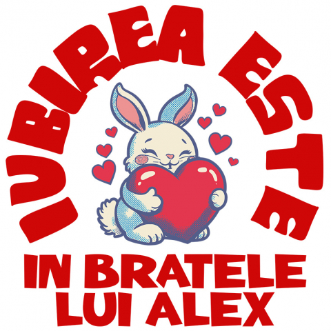 Sticker Adeziv Autocolant Personalizat Iepuraș cu Inimă Roșie și Mesaj „Iubirea este doar în brațele lui Alex” – Cadou Personalizat