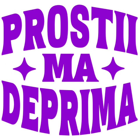 Sticker Personalizat - Sticker Adeziv Autocolant Personalizat „Prostii mă deprimă, dar te iubesc” - Mesaj Haios și Sarcastic pentru Iubitori de Glume