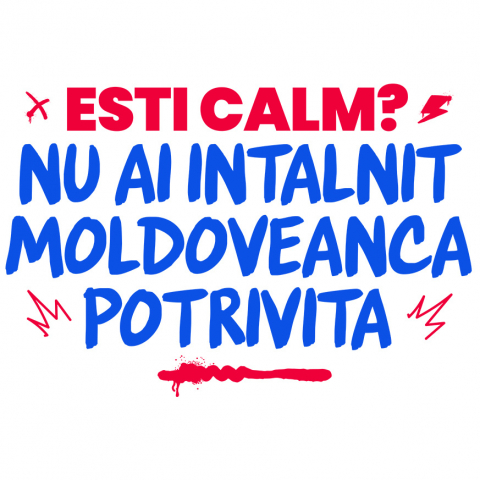 Cadouri Pentru Cupluri - Sticker Adeziv Autocolant Personalizat „Ești Calm, Nu Ai Întâlnit Moldoveanca Potrivită” – Mesaj Amuzant pentru Cadouri Personalizate