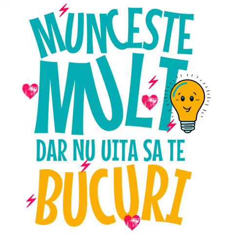 Sticker Adeziv Autocolant Personalizat Mesaj Inspirational Echilibru - Munceste Mult, Bucura-te de Viață