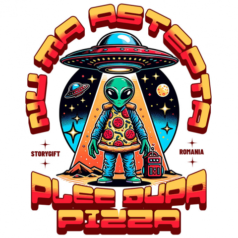 Sticker Adeziv Autocolant Personalizat Nava spațială cu pizza personalizată și mesaj haios – Cadou original pentru iubitorii de pizza