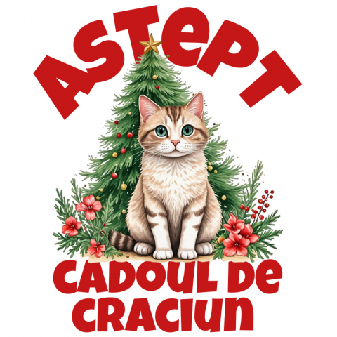 CRACIUN - Sticker Adeziv Autocolant Personalizat Pisică Pufoasă Lângă Bradul de Crăciun – Aștept Cadoul de Crăciun