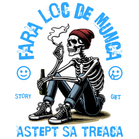 Sticker Adeziv Autocolant Personalizat Schelet Uman cu Țigară și Bere - Cadou Personalizat „Fără Loc de Muncă, Aștept să Treacă Oboseala”